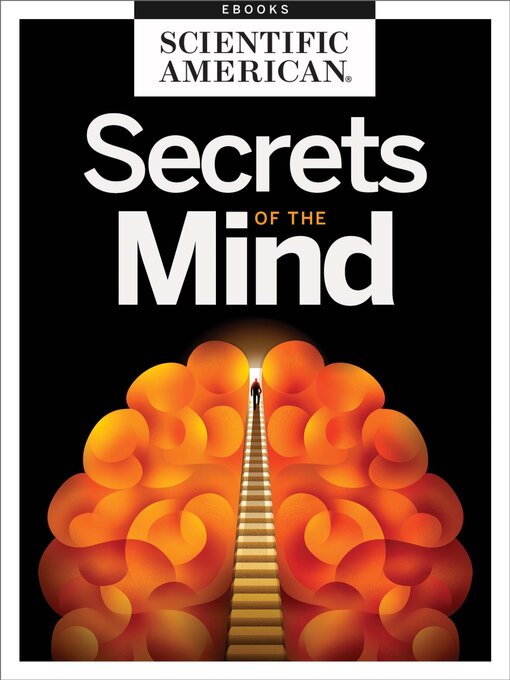 Title details for Secrets of the Mind by Scientific American Editors - Available